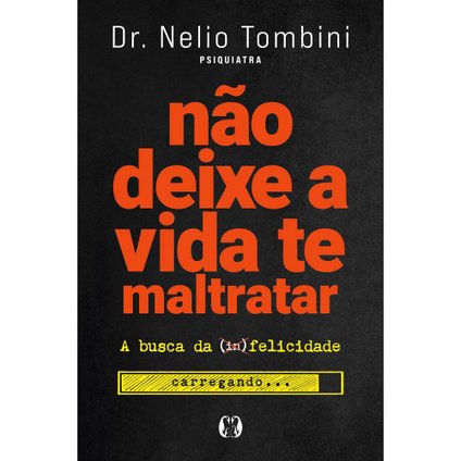 LIVRO NÃO DEIXE A VIDA TE MALTRATAR