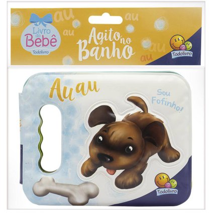 LIVRO DO BEBÊ AGITO NO BANHO AUAU