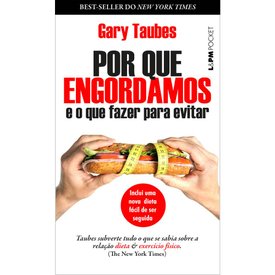 LIVRO POR QUE ENGORDAMOS: E O QUE FAZER PARA EVITAR - POCKET