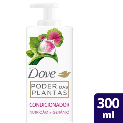 CONDICIONADOR DOVE PODER DAS PLANTAS NUTRIÇÃO + GERÂNIO 300ML