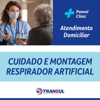 CUIDADO E MONTAGEM DE RESPIRADOR ARTIFICIAL - TRANSUL