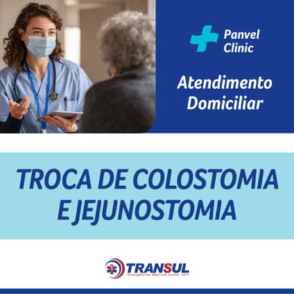 TROCA DE COLOSTOMIA E JEJUNOSTOMIA - TRANSUL