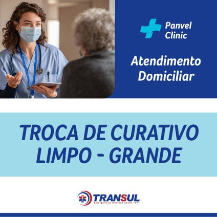 TROCA DE CURATIVO LIMPO - GRANDE - TRANSUL