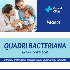 VACINA QUADRI BACTERIANA (DIFTERIA, TÉTANO, COQUELUCHE + POLIOMELITE) REFORTIRX IPV GSK