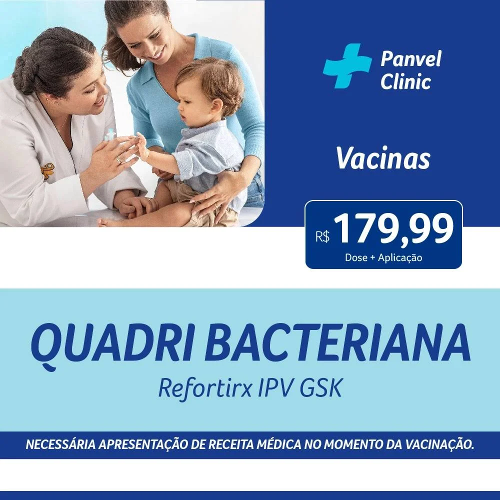 Vacina Quadri Bacteriana (difteria, Tétano, Coqueluche + Poliomelite) Refortirx Gsk
