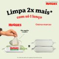 LENÇOS UMEDECIDOS HUGGIES HIGIENE SUPERIOR LIMPA 2X MAIS LEVE 4 PAGUE 3 - 192 UNIDADES