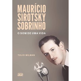 LIVRO MAURÍCIO SIROTSKY SOBRINHO: O SOM DE UMA VIDA